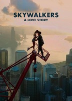 Title: Skywalkers: A Love Story (2024)