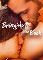 Title: Bringing Him Back (2021)