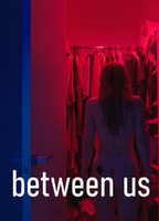 Title: Between Us (2021)