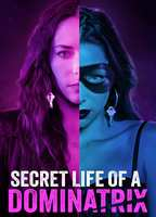 Title: Secret Life of a Dominatrix (2024)