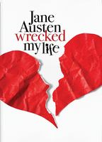 Title: Jane Austen Wrecked My Life (2025)