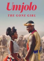 Title: Umjolo: The Gone Girl (2024)
