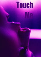 Title: Touch Me (2025)