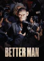 Title: Better Man (2024)