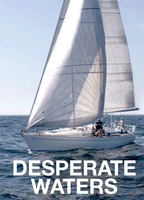Title: Desperate Waters (2019)