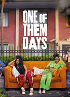 Title: One of Them Days (2025)