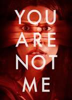 Title: You Are Not Me (2024)
