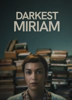 Title: Darkest Miriam (2024)