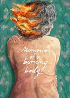 Title: Memories of a Burning Body (2024)