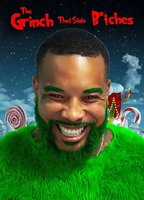 Title: The Grinch That Stole B*tches (2024)