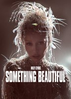Title: Miley Cyrus: Something Beautiful (2025)