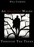 Title: An Assassin Walks Through the Trees (2022)