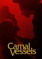 Title: Carnal Vessels (2025)