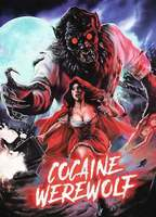 Title: Cocaine Werewolf (2024)