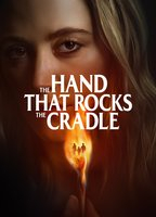 Title: The Hand That Rocks the Cradle (2025)