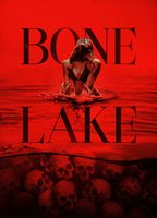 Title: Bone Lake (2025)