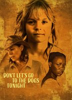 Title: Don't Let's Go to the Dogs Tonight (2025)