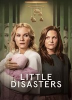 Title: Little Disasters (2025)