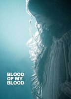Title: Blood of My Blood (2015)