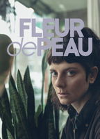 Title: Fleur de peau (2025)