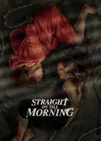 Title: Straight On till Morning (2024)